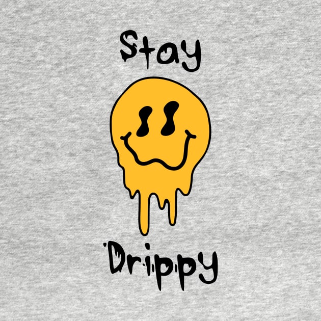 'Stay Drippy' Orange smiley face by J & M Designs